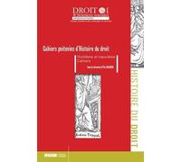 CAHIERS POITEVINS D HISTOIRE DU DROIT. HUITIEME ET NEUVIEME CAHIERS