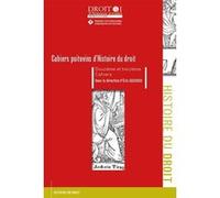 Cahiers Poitevins D'histoire Du Droit - Douzième Et Treizième Cahiers - Tome 113