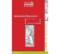 Cahiers poitevins d'Histoire du droit. Onzième cahier Eric Gojosso (Auteur)