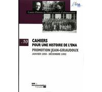 Cahiers Pour Une Histoire De L'ena - Promotion Jean Giraudoux