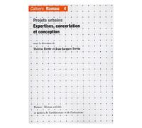 Cahiers Ramau N° 4 - Projets Urbains - Expertises, Concertation Et Conception