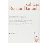 Cahiers renaud-barrault n114 (interpreter richard iii) Collectif (Auteur)