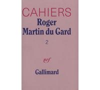 Cahiers Roger Martin Du Gard Tome 2