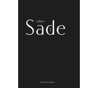 Cahiers Sade N°1 - Sylvain Martin - Les Cahiers Eds - broché - Essai
