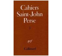 Cahiers Saint-John Perse - Tome 3