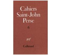 Cahiers Saint-John Perse - Tome 6