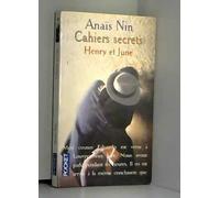 Cahiers secrets : Henry et June, octobre 1931-octobre 1932