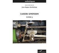 Cahiers Simondon Numéro 3 - Jean-Hugues Barthélémy - L'harmattan - broché - Livre