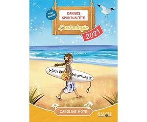 Cahiers Spiritual'été 2021 : L'astrologie