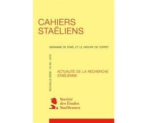 Cahiers staëliens Actualité de la recherche staëlienne 2019 - Stéphanie Genand - Classiques Garnier - broché - Essai