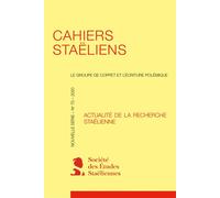 Cahiers staëliens Le Groupe de Coppet et l'écriture polémique 2020 - Stéphanie Genand - Classiques Garnier - broché - Revue