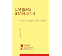 Cahiers Staëliens: Madame De Staël Du Xixe Siècle À L'agrégation (2000) (2000, N° 51)
