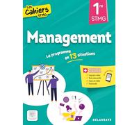 Cahiers STMG Management 1re STMG (2025) - Pochette élève: Le programme en 13 situations