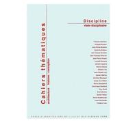 Cahiers Thématiques N° 1 - Discipline, Visée Disciplinaire