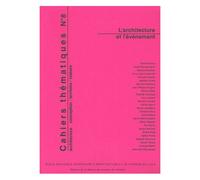 Cahiers Thématiques N° 8 - L'architecture Et L'événement