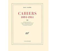 Cahiers, tome 8 : 1894-1914