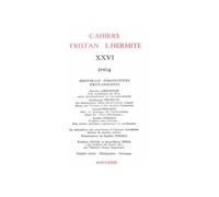 Cahiers Tristan L'Hermite 2004 - Alain Génetiot - Classiques Garnier - broché - Revue