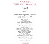 Cahiers Tristan L'hermite N° 27, 2005 - Actes De La Journée D'étude Du Samedi 15 Janvier 2005 Sur Le Page Disgracié