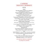 Cahiers Tristan L'Hermite Regards croisés sur Tristan et Corneille 2025 - Sandrine Berregard - Classiques Garnier - broché - Revue