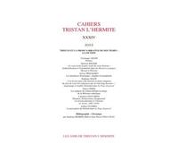 Cahiers Tristan L'Hermite Tristan et la prose narrative de son temps : la fiction 2012 - Véronique Adam - Classiques Garnier - broché - Revue