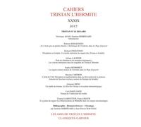 Cahiers Tristan L'Hermite Tristan et le regard 2017 - Alain Génetiot - Classiques Garnier - broché - Revue