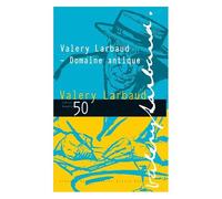 Cahiers Valery Larbaud N° 50 - Valery Larbaud - Domaine Antique