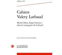 Cahiers Valery Larbaud Paule Moron (Direction), Françoise Lioure (Direction), Collectif (Auteur)