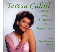 Cahill Teresa - Teresa Cahill Sings Strauss & Rachmaninov
