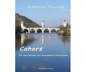 Cahors, 42 inscriptions aux Monuments Historiques