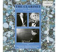 Cahuzac, Dreisbach, Draper, Goodman : les Enregistrements Historiques de la Clarinette , Vol. 2.