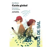 Caída global - Ana Alonso - ANAYA INFANTIL Y JUVENIL - ebook (ePub) - Livre