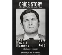 Caïds story: Un siècle de grand banditisme (0000)