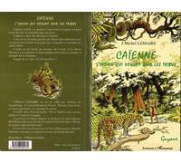 Caïenne l'indien qui voulait unir les tribus - Jean-Michel Lemaire - L'harmattan - broché - Contes et légendes jeunesse