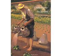 Caillebotte au jardin - Pierre Wittmer - Monelle Hayot Eds - relié - Livre