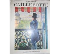 Caillebotte. Catalogue raisonné des peintures et pastels
