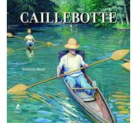Caillebotte - Guillaume Morel - Place Des Victoires Eds - cartonné - Monographie