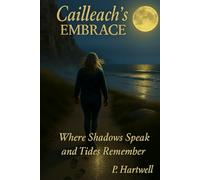 Caillech's Embrace: Where Shadows Speak and Tides Remember