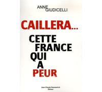 Caillera...cette France qui a peur