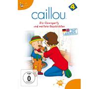 Caillou 4 - Caillou 4:die Clownparty und Weitere Geschichten