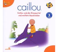 Caillou - Caillou 15/Audio: Caillou und die Dinosaurier un