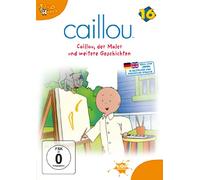 Caillou - Caillou 16/Caillou,der Maler und Weitere Geschi