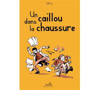 Caillou dans la chaussure (Un) (NED 2021) - Ulric - Jarjille - broché - Bande dessinée