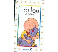 Caillou Et Gilbert Plus 21 Autres Aventures