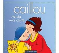Caillou Manda uma Carta