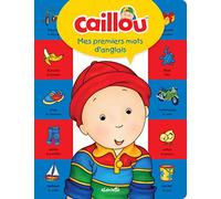 Caillou Mes premiers mots d'anglais
