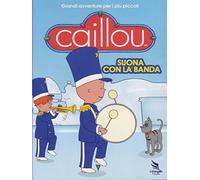 Caillou - Suona Con La Banda [Region Free]