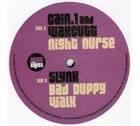 Cain.1 and Wakcutt* / Slynk - Night Nurse / Bad Duppy Walk