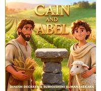 Cain and Abel: A True Bible Story About Jealousy, Anger, and God’s Warning