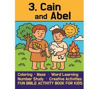Cain and Abel - Bible Activity Book for Kids: More Than a Christian Coloring Book! Maze, Number & Word Practice, Creative activities, and More!