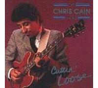 Cain, Chris Band - Cuttin' Loose